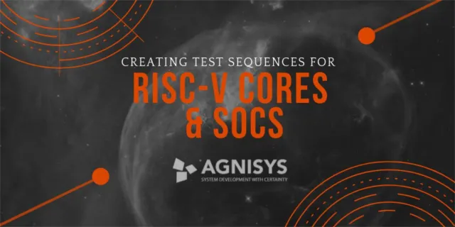 Bild: Agnisys auf DVCon Europe: Präsentation eines Testsequenz-Generators für RISC-V-Cores und SoCs