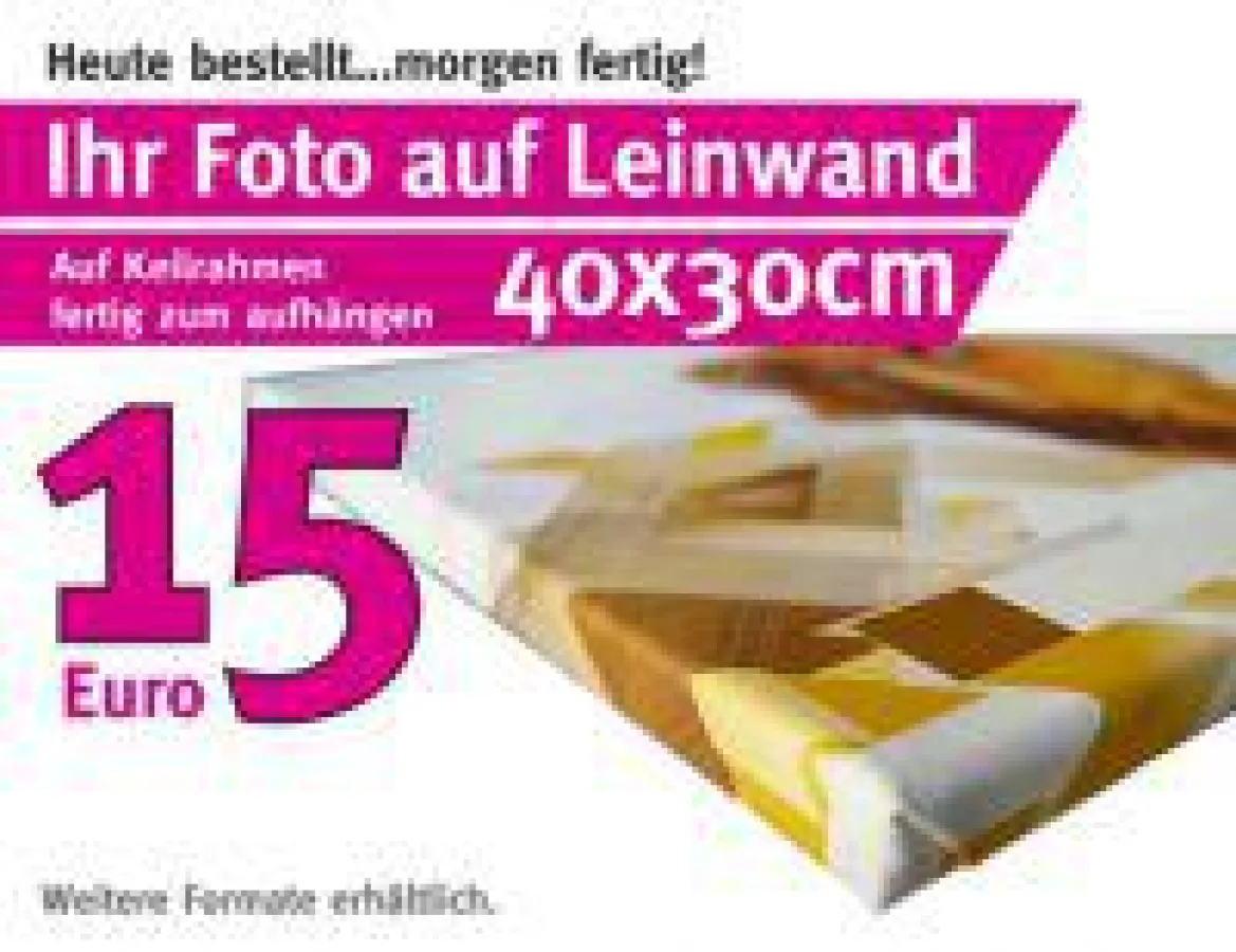 Bestelle jetzt dein Wunschbild auf Keilrahmen für nur 15 Euro. Wow!