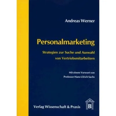 Bild: Personalmarketing – Strategien zur Suche und Auswahl von Vertriebsmitarbeitern