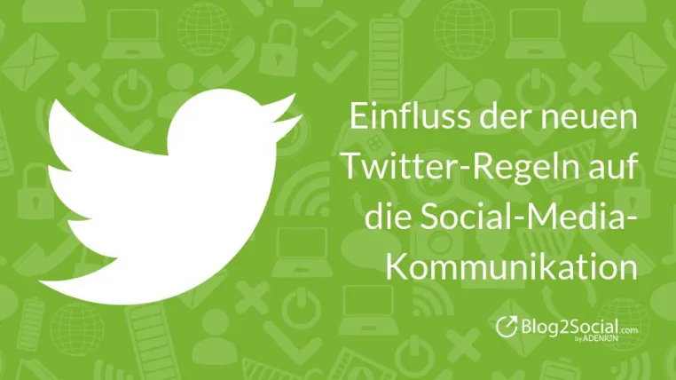 Neue Twitter-Regeln fördern mehr Qualität und Individualität in der Social-Media-Kommunikation Bild: Neue Twitter-Regeln fördern mehr Qualität und Individualität in der Social-Media-Kommunikation