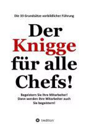 Bild: Der Knigge für alle Chefs - die 33 Grundsätze vorbildlicher Führung