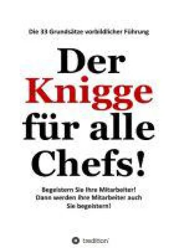Bild: Der Knigge für alle Chefs - die 33 Grundsätze vorbildlicher Führung