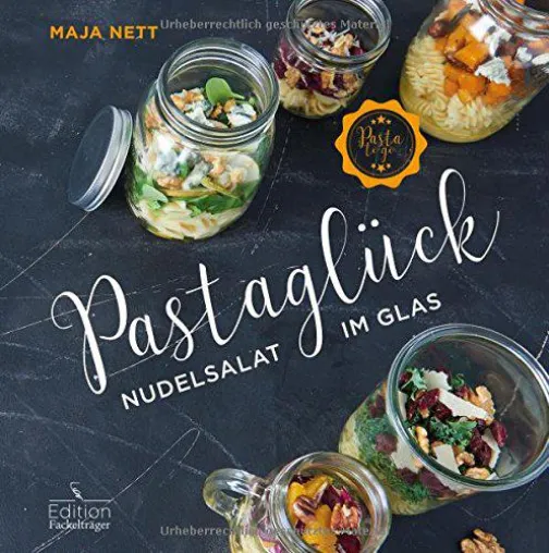 Leckere Lesung bei Flying Fawn: Pastaglück – Nudelsalat im Glas Bild: Leckere Lesung bei Flying Fawn: Pastaglück – Nudelsalat im Glas