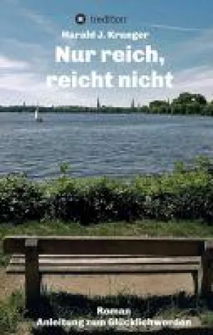 Bild: Nur reich, reicht nicht - von der Liebe, Spökenkiekern und der Kunst, glücklich zu werden