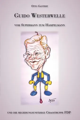 Westerwelle: Vom Supermann zum Hampelmann Bild: Westerwelle: Vom Supermann zum Hampelmann