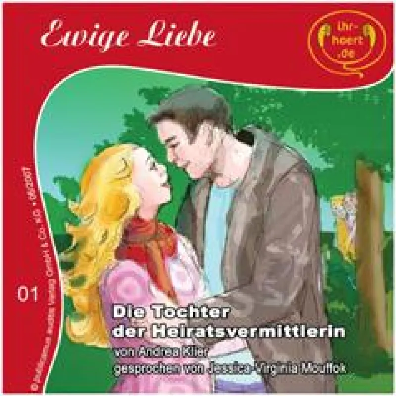 Ewige Liebe, Teil 1 - Die Tochter der Heiratsvermittlerin