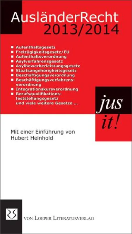 Das AusländerRecht 2013/2014 im praktischen Taschenbuchformat mit Griffregister