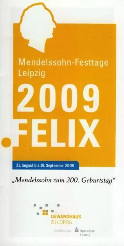 Leipzig: »Mendelssohn-Festtage 2009«