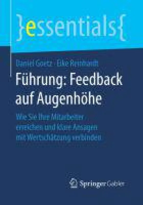 Führung: Feedback auf Augenhöhe (Cover) - erschienen im Fachverlag Springer Gabler (Nov 2016)