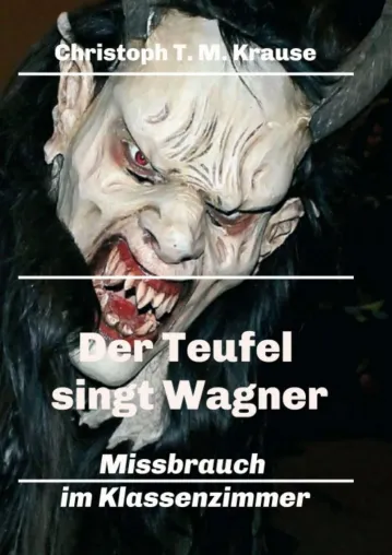 Bild: Der Teufel singt Wagner - Mitreissender Roman rund um das Erwachsenwerden und Coming Out