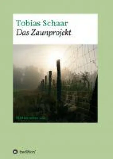Bild: Das Zaunprojekt - mysteriöser Verschwörungs-Roman entführt an einen menschenleeren Ort