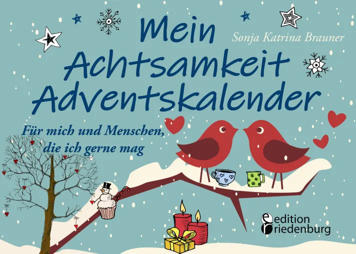 Bild: Mit Leichtigkeit ganz achtsam durch den Advent: Mein Achtsamkeit Adventskalender von Sonja Katrina Brauner