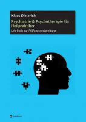 Bild: Psychiatrie & Psychotherapie für Heilpraktiker - Lehrbuch zur Prüfungsvorbereitung