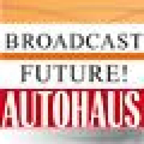 BROADCAST-FUTURE schreibt für AUTOHAUS Bild: BROADCAST-FUTURE schreibt für AUTOHAUS