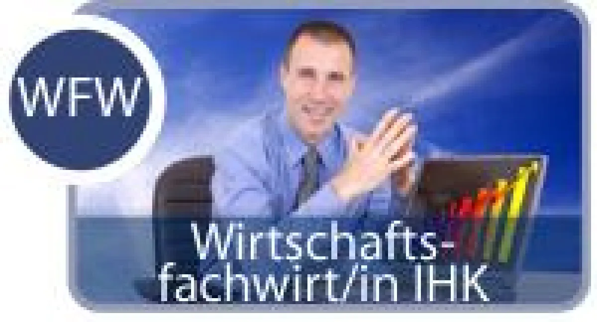 Wirtschaftsfachwirt/in: breite Ausbildung, steile Karriere möglich