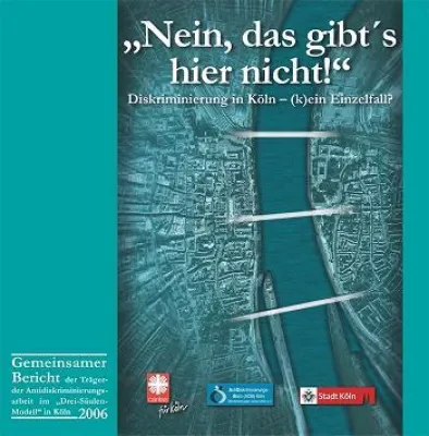 Neuerscheinung: "Nein, das gibt´s hier nicht! Diskriminierung in Köln - (k)ein Einzelfall?" Bild: Neuerscheinung: "Nein, das gibt´s hier nicht! Diskriminierung in Köln - (k)ein Einzelfall?"