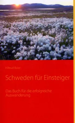 Bild: Schweden für Einsteiger - Das Buch für die erfolgreiche Auswanderung