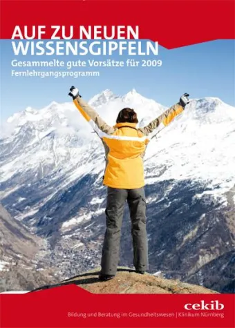 „Auf zu neuen Wissensgipfeln“ - cekib läutet die Buchungsphase für die Fernlehrgänge 2009 ein Bild: „Auf zu neuen Wissensgipfeln“ - cekib läutet die Buchungsphase für die Fernlehrgänge 2009 ein
