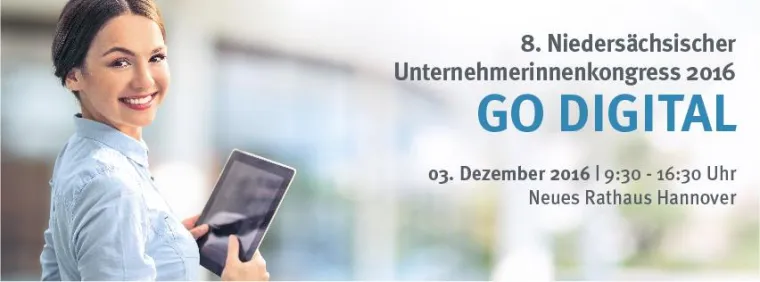 Bild: 8. Niedersächsischer Unternehmerinnenkongress 2016 - Impulstag für STARKE Unternehmerinnen und Gründerinnen