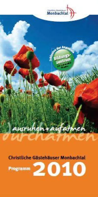 Das neue Jahresprogramm 2010 der Christlichen Gästehäuser Monbachtal