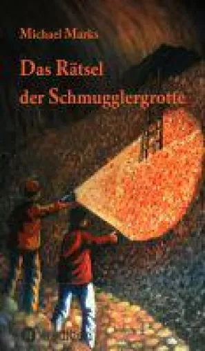 Das Rätsel der Schmugglergrotte - Zweiter Teil der spannenden Jugendkrimireihe Bild: Das Rätsel der Schmugglergrotte - Zweiter Teil der spannenden Jugendkrimireihe