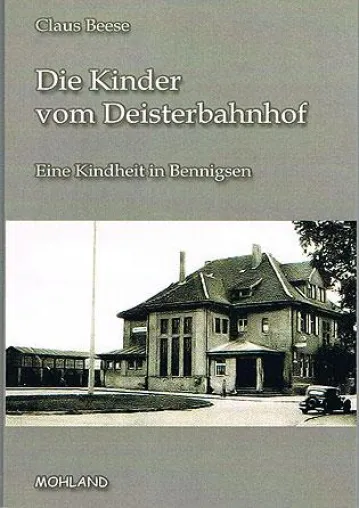 Bild: Die Kinder vom Deisterbahnhof - Eine Kindheit in Bennigsen