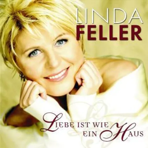 Bild: Linda Feller - Liebe ist wie ein Haus
