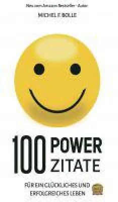 Bild: 100 POWER-ZITATE - Arbeitsbuch für alle, die im Leben nach Glück und Erfolg streben