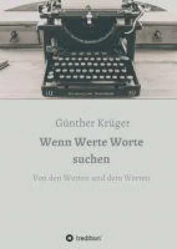 Wenn Werte Worte suchen - Von den Werten und dem Werten Bild: Wenn Werte Worte suchen - Von den Werten und dem Werten