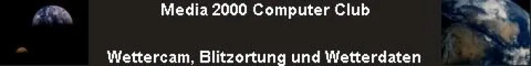 Media 2000 Computer Club setzt Wetterdaten Online Bild: Media 2000 Computer Club setzt Wetterdaten Online