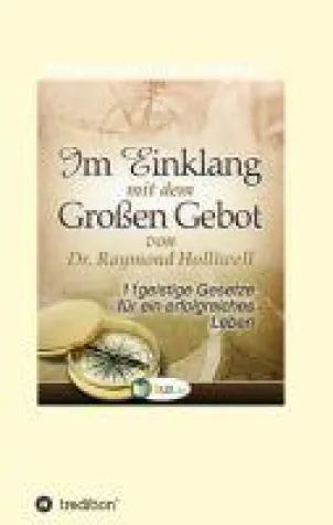 Bild: Im Einklang mit dem Grossen Gebot - Geistige Prinzipien einfach gemacht