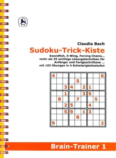 Autoren-Blog zu Claudia Bachs Sudoku-Trick-Kiste liefert täglich handgeschöpfte anspruchsvolle Sudokus Bild: Autoren-Blog zu Claudia Bachs Sudoku-Trick-Kiste liefert täglich handgeschöpfte anspruchsvolle Sudokus