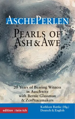 Bild: AschePerlen. Zeugnisse aus 20 Jahren Friedenspraxis in Auschwitz