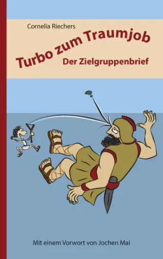 Bild: Neuer Bewerbungsratgeber "Turbo zum Traumjob - Der Zielgruppenbrief" von Cornelia Riechers