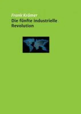 Bild: Die fünfte industrielle Revolution - Wie die Geschichte des Stroms neu geschrieben werden kann