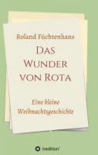 Bild: Das Wunder von Rota - eine ganz besondere Weihnachtsgeschichte
