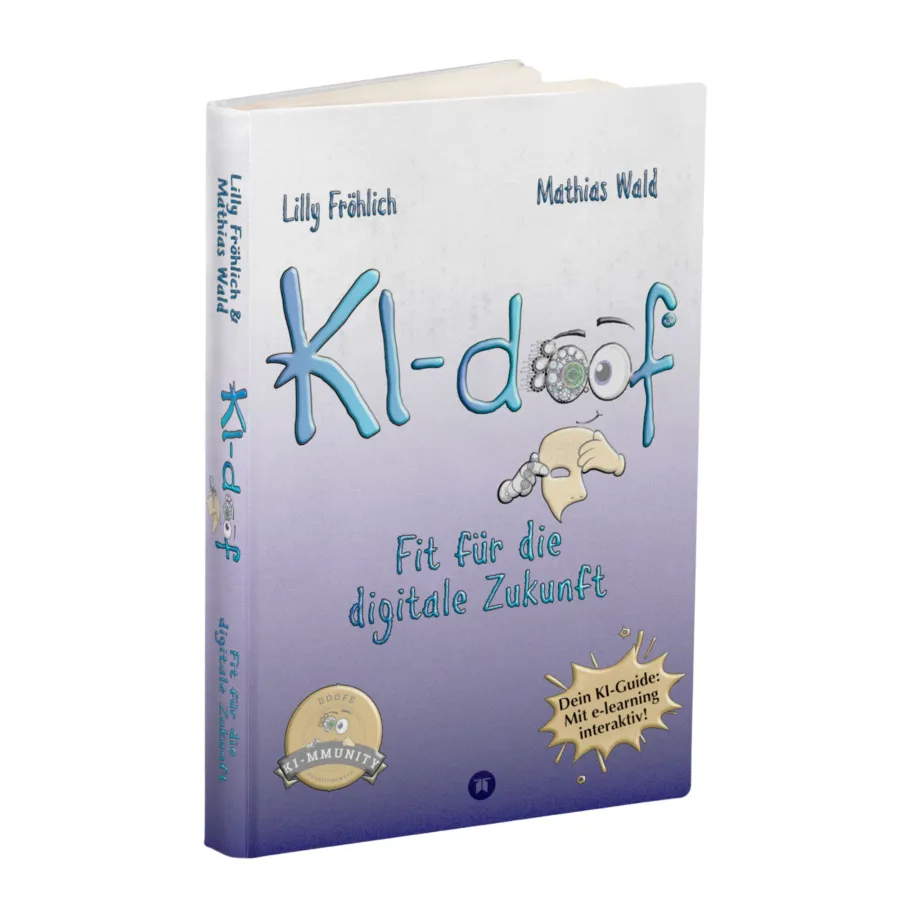 KI-doof® – das erste KI-Sachbuch mit Lernplattform von Lilly Fröhlich & Mathias Wald. (© Lilly Fröhlich)