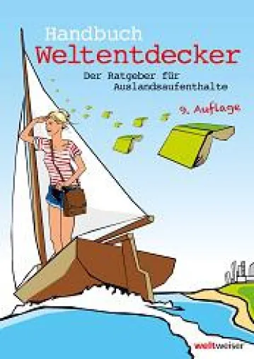 Guide für die Planung von Auslandsaufenthalten: Neuauflage des Ratgebers „Handbuch Weltentdecker“ erschienen Bild: Guide für die Planung von Auslandsaufenthalten: Neuauflage des Ratgebers „Handbuch Weltentdecker“ erschienen