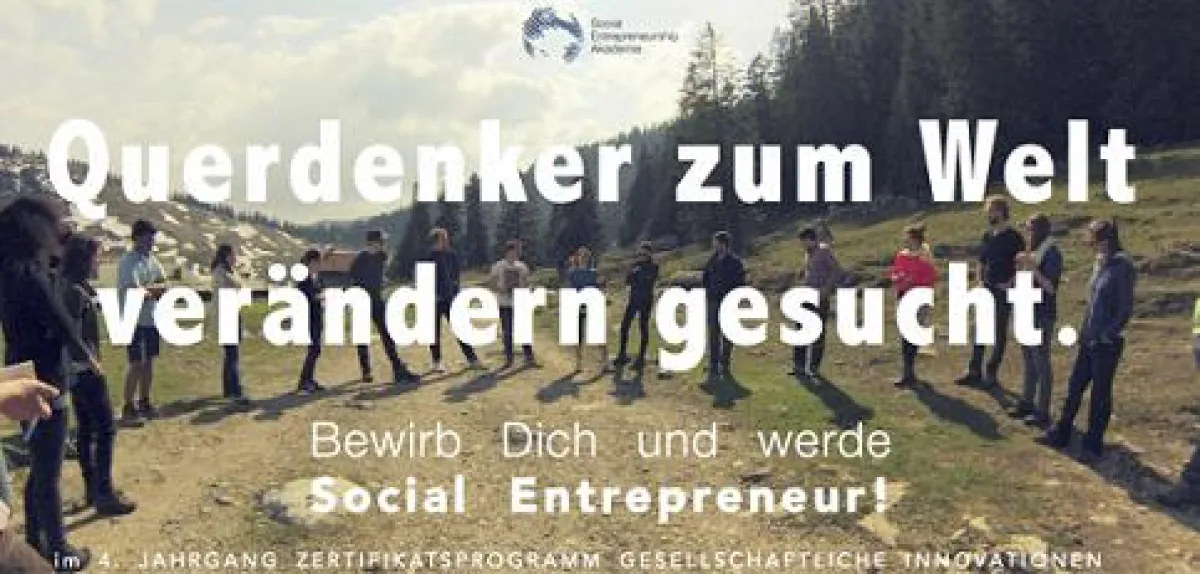 Die Social Entrepreneurship Akademie sucht (wieder) junge Querdenker, die die Welt verändern