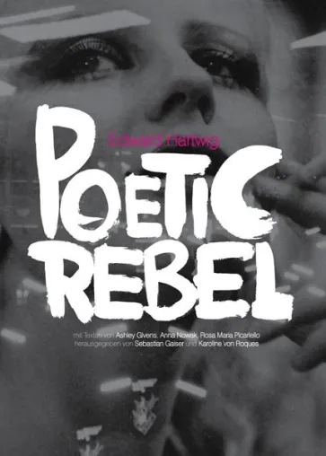 Edward Hartwig – Poetic Rebel jetzt bei Moonblinx Publishing bestellbar Bild: Edward Hartwig – Poetic Rebel jetzt bei Moonblinx Publishing bestellbar