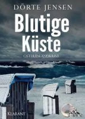 Bild: Neuerscheinung: Ostfrieslandkrimi "Blutige Küste" von Dörte Jensen im Klarant Verlag