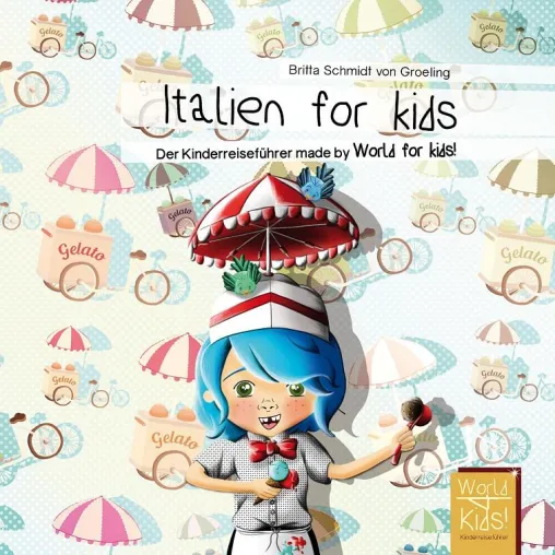 Bild: „Italien for kids“ - neuer Verlag für Kinderreiseführer World for kids! erweitert sein Sortiment