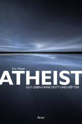 Bild: Atheismus: Die Erschaffung von Sinn