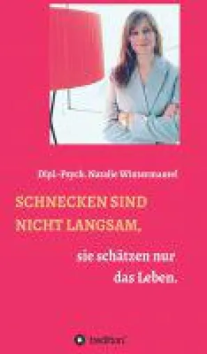 Bild: Schnecken sind nicht langsam - ein eigenwilliger Lebenshilfe-Ratgeber