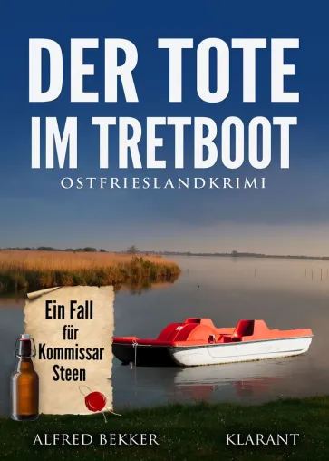 Bild: Neuerscheinung: Ostfrieslandkrimi "Der Tote im Tretboot" von Alfred Bekker im Klarant Verlag