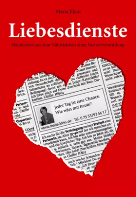 Bild: Der Liebe auf die Sprünge helfen - Maria Klein seit 25 Jahren Partnervermittlerin hat ein Buch über ihre „Liebesdienste“ geschrieben