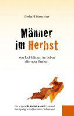 Bild: Neuerscheinung: "Männer im Herbst" - Von Lichtblicken im Leben alternder Knaben