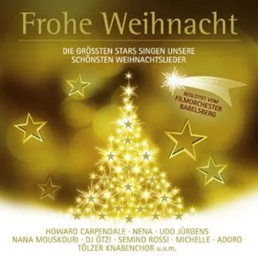 Stars zur Weihnacht - Frohe Weihnacht – Die größten Stars singen unsere schönsten Hits Bild: Stars zur Weihnacht - Frohe Weihnacht – Die größten Stars singen unsere schönsten Hits