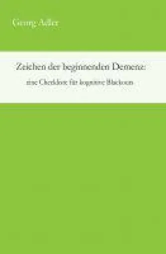 Bild: Zeichen der beginnenden Demenz - eine Checkliste für kognitive Blackouts und Früherkennung von Demenz