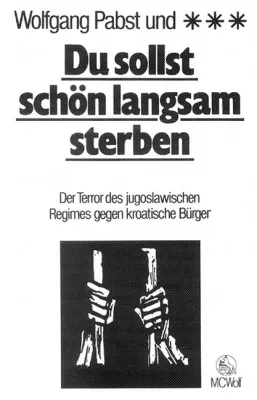 Kroatien: Wer jugoslawische Staatsverbrechen geheim halten will Bild: Kroatien: Wer jugoslawische Staatsverbrechen geheim halten will